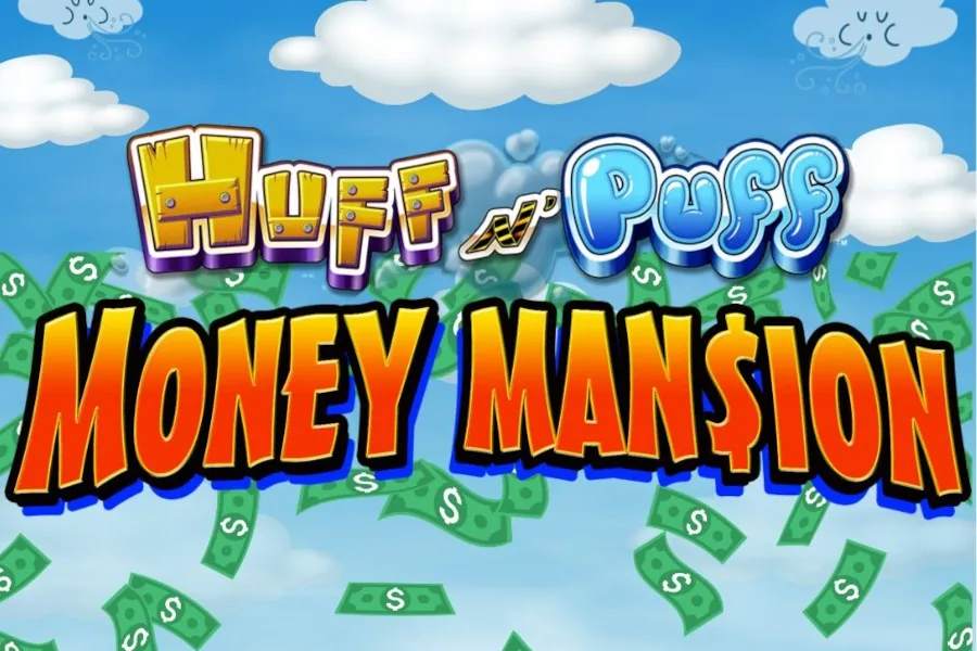 Huff N' Puff Money Mansion